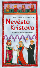 Nevěsta Kristova - Vlastimil Vondruška