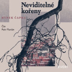 Neviditelné kořeny - Hynek Čapka