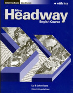 New Headway Intermediate Workbook with Key - John Soars,Liz Soars