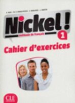 Nickel! 1: Cahier d´exercices - Helene Auge