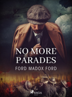 No More Parades - Ford Madox Ford