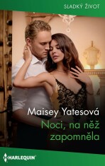 Noci, na něž zapomněla - Maisey Yatesová