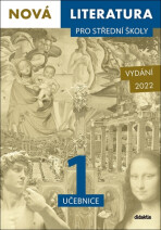 Nová literatura pro střední školy 1 učebnice - Hana Křížová, ...