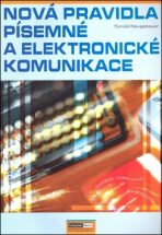 Nová pravidla písemné a elektronické komunikace - Tomáš Neugebauer