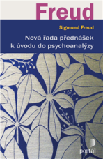 Nová řada přednášek k úvodu do psychoanalýzy - Sigmund Freud