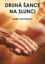 Nová šance Na slunci - Marie Vejvodová