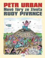 Nové fóry ze života Rudy Pivrnce - 