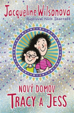 Nový domov Tracy a Jess - Jacqueline Wilsonová