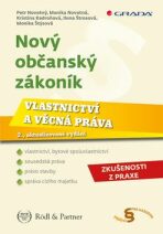 Nový občanský zákoník - Vlastnictví a věcná práva - Petr Novotný, ...