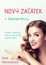 Nový Začátek s Klementinou - Vladi Vavroušková