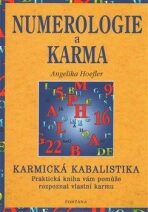 Numerologie a karma - Karmická kabalistika - Radek John,Angelika Hoefler