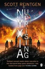 Nyxia Uprising : The Nyxia Triad (Defekt) - Scott Reintgen