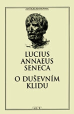 O duševním klidu - Lucius Annaeus Seneca