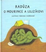 O Maurince a Lojzíkovi - Radůza,Mariana Dvořáková