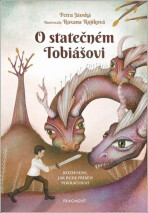 O statečném Tobiášovi - Petra Jánská