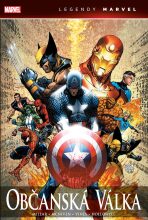 Občanská válka (Legendy Marvel) - Mark Millar,Steve McNiven