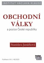 Obchodní války a pozice ČR - Stanislava Janáčková