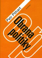 Obrana politiky - Petr Pithart