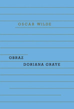 Obraz Doriana Graye - Oscar Wilde