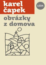 Obrázky z domova - Karel Čapek