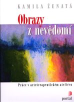 Obrazy z nevědomí - Kamila Ženatá