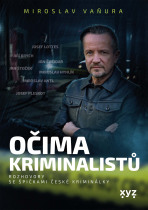 Očima kriminalistů - Miroslav Vaňura