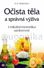 Očista těla a správná výživa - Malachov Gennadij