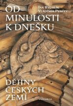 Od minulosti k dnešku - Jan Rychlík,Vladimir Penčev