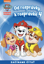 Od rozprávky k rozprávke - Labková patrola 4 - 