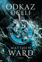 Odkaz oceli - Matthew Ward