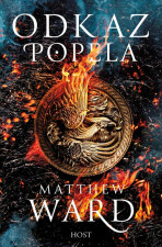 Odkaz popela - Legacy 1 - Matthew Ward