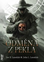 Odměna z pekla - Joe R. Lansdale, ...