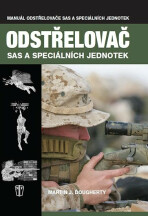 Odstřelovač SAS a speciálních jednotek - Martin J. Dougherty