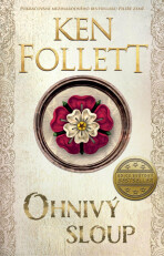 Ohnivý sloup - Ken Follett