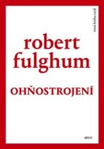 Ohňostrojení - Robert Fulghum