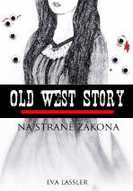 Old West Story: Na straně zákona - Eva Lassler
