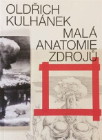 Oldřich Kulhánek - Malá anatomie zdrojů - 