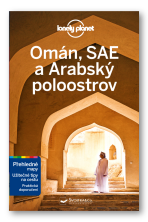 Omán, SAE a Arabský poloostrov - Lonely Planet - Bremmer Jade