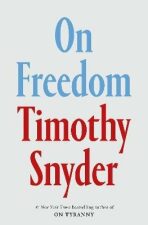 On Freedom (EXP) - Timothy Snyder