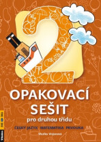 Opakovací sešit pro druhou třídu - ČJ, Mat, Prvouka - Vlaďka Gregorková Vicjanová