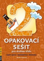 Opakovací sešit pro druhou třídu - ČJ, Mat, Prvouka - Vlaďka Gregorková Vicjanová