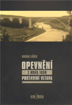 Opevnění z roku 1938 - Postavení Vltava - Radan Lášek