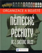 Organizace a bojiště německé pěchoty ve 2. světové válce - Chris Bishop