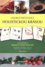 Osobní průvodce holistickou krásou - Zhang Yifang