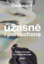 Osobnosti úžasné i porouchané - Radkin Honzák, ...