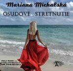 Osudové stretnutie - Mariana Michalská