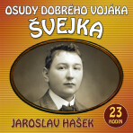 Osudy dobrého vojáka Švejka - Jaroslav Hašek