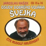 Osudy dobrého vojáka Švejka CD 15 & 16 - Jaroslav Hašek