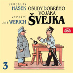 Osudy dobrého vojáka Švejka III. - Jaroslav Hašek