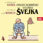 Osudy dobrého vojáka Švejka IV. - Jaroslav Hašek